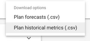 Plan Historical Metrics from Keyword Planner